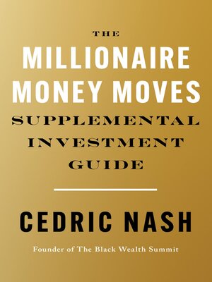 cover image of The Millionaire Money Moves Supplemental Investment Guide